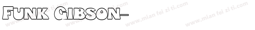 Funk Gibson字体转换